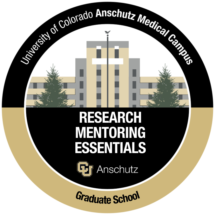 CU Anschutz - Graduate School - Research Mentoring Essentials